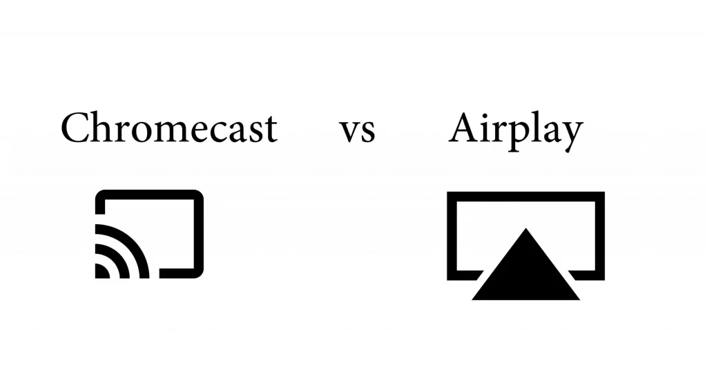 Chromecast vs AirPlay