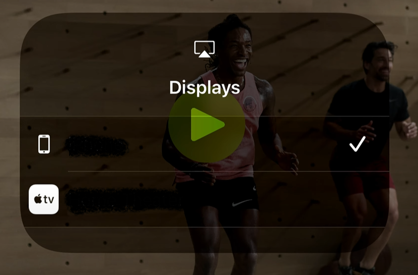 Select your Apple Tv from the list to AirPlay Apple Fitness+