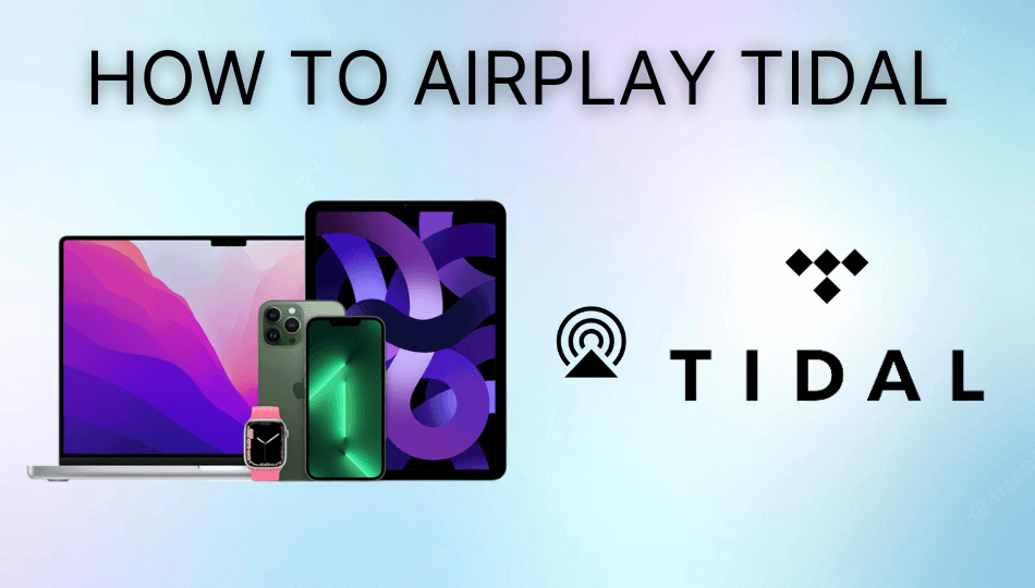 How to AirPlay Tidal from iPhone, iPad, & Mac AirPlay Guru