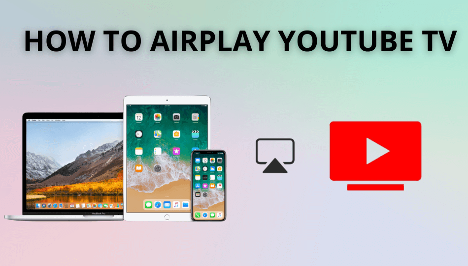 AirPlay YouTube TV