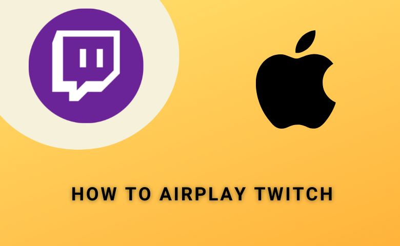 AirPlay Twitch