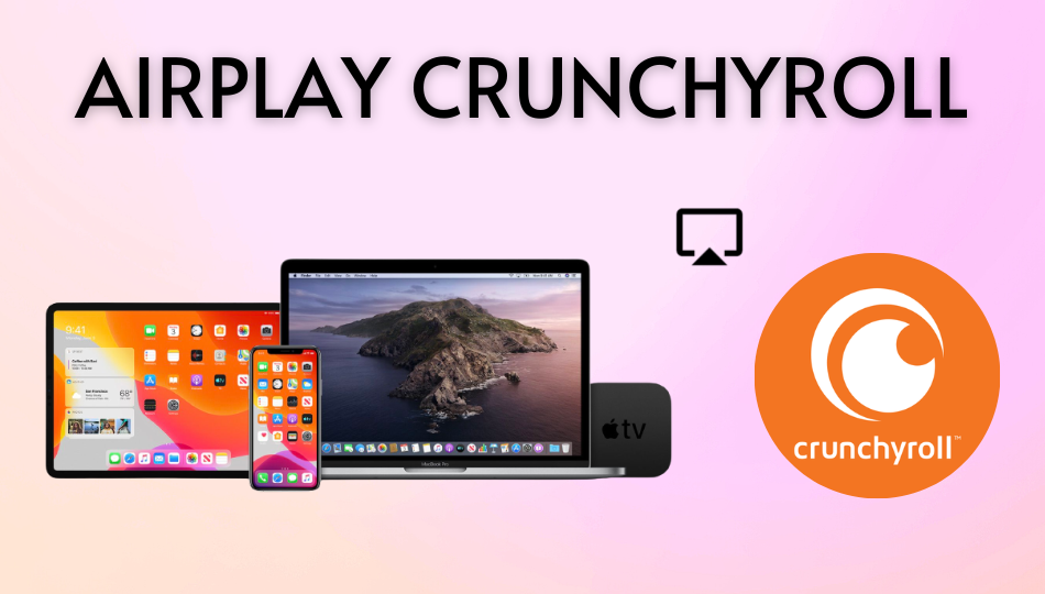 Crunchyroll AirPlay