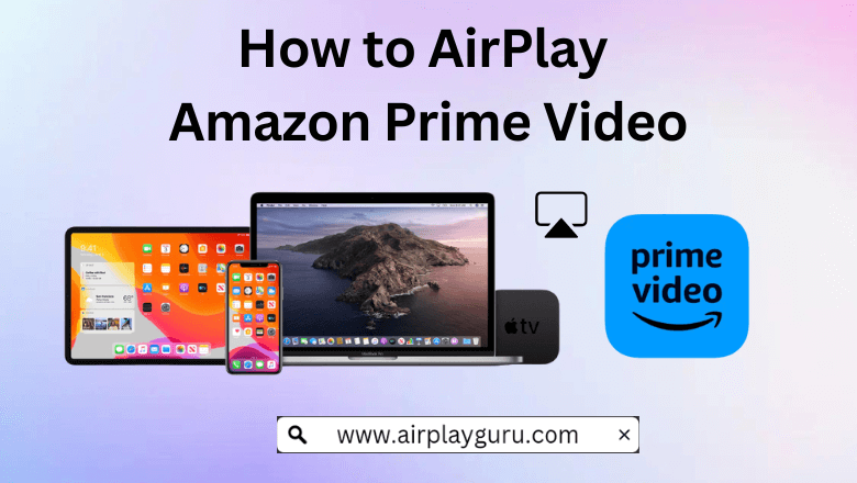 AirPlay Amazon Prime Video