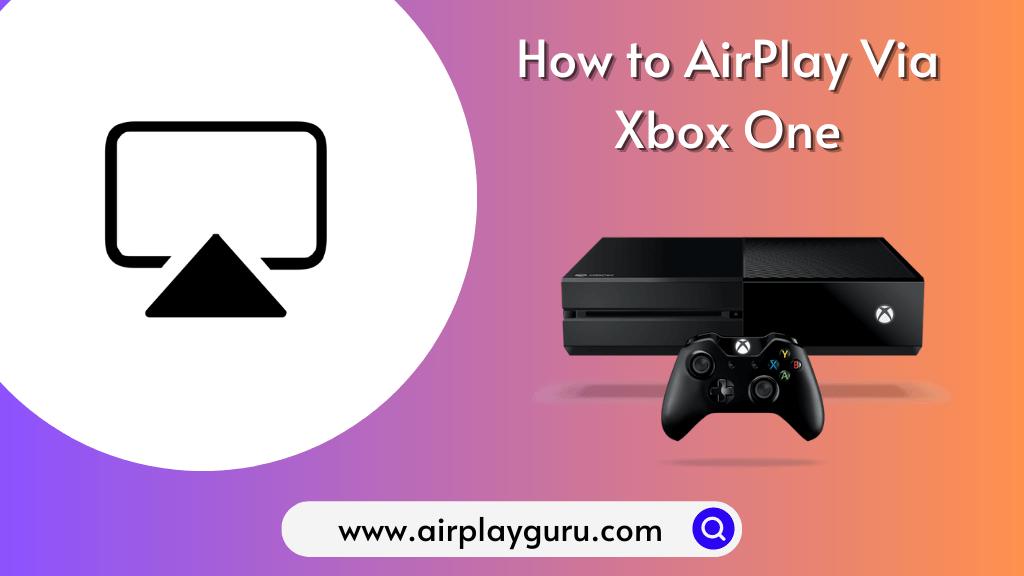 AirPlay to Xbox One