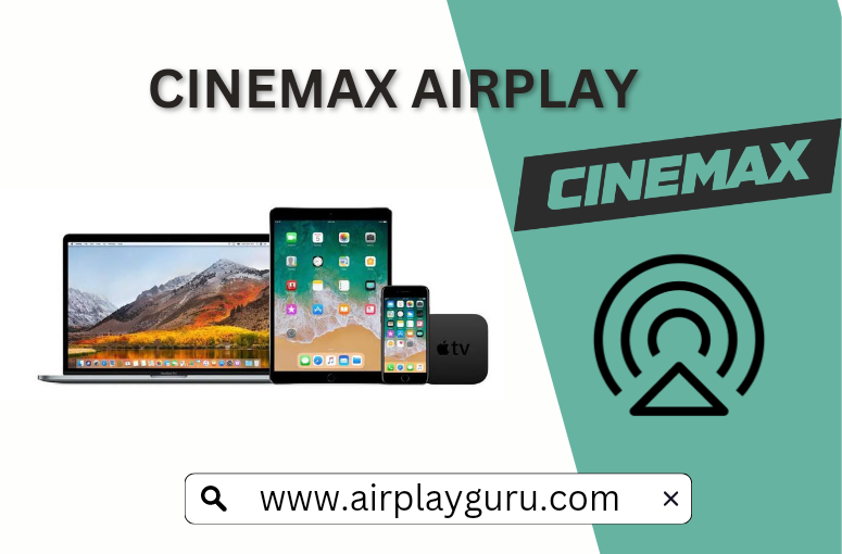 Cinemax AirPlay