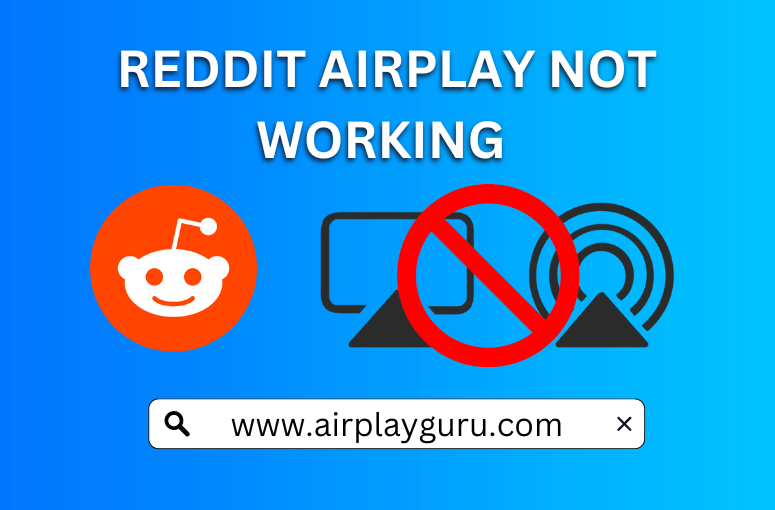 Reddit AirPlay not working