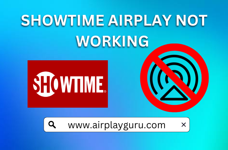 Showtime AirPlay Not Working
