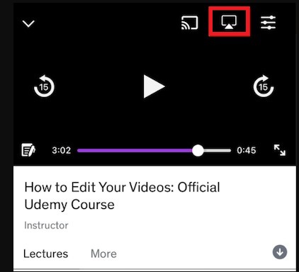 Udemy AirPlay Hit the AirPlay icon