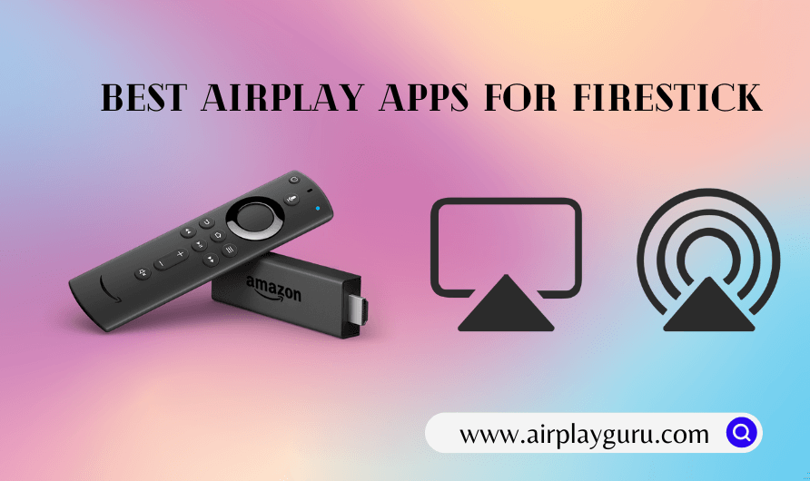 Applications AirPlay pour FireStick