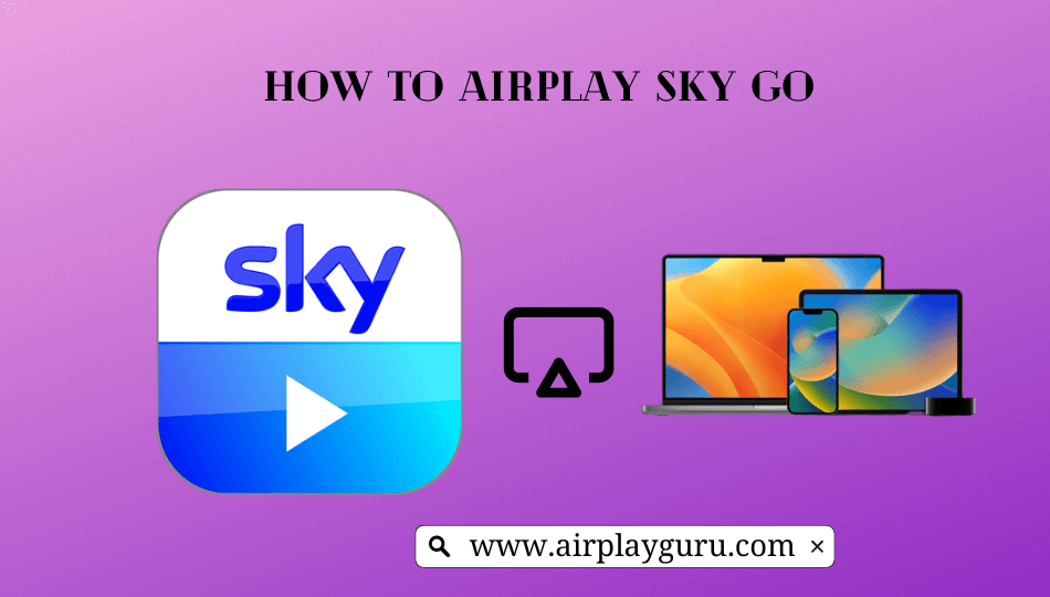 Forstad indenlandske køretøj How to AirPlay Sky GO to Apple TV/Smart TV from iOS/Mac