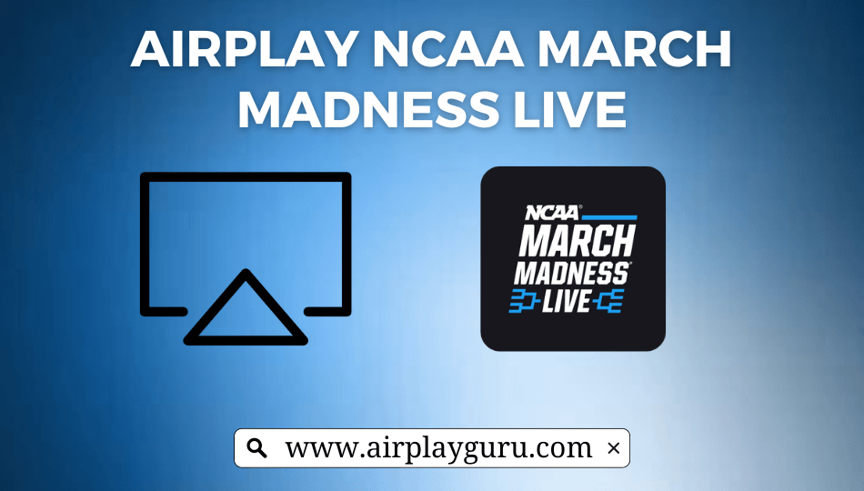AirPlay NCAA March Madness Live