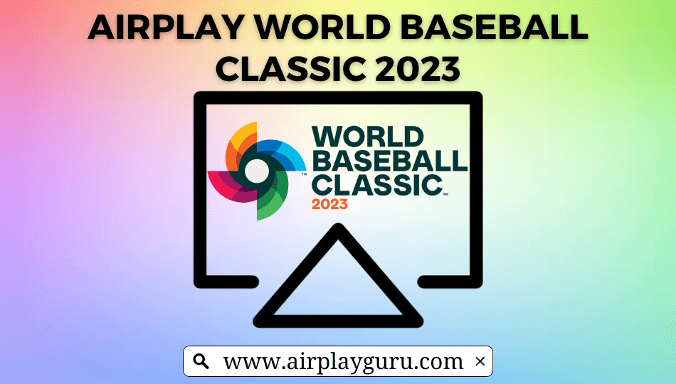 AirPlay World Baseball Classic