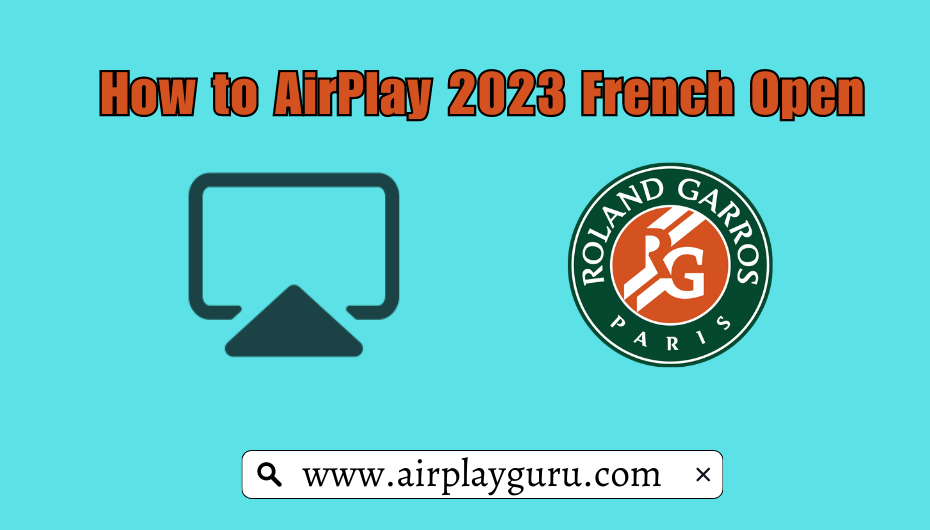 AirPlay French Open 2023