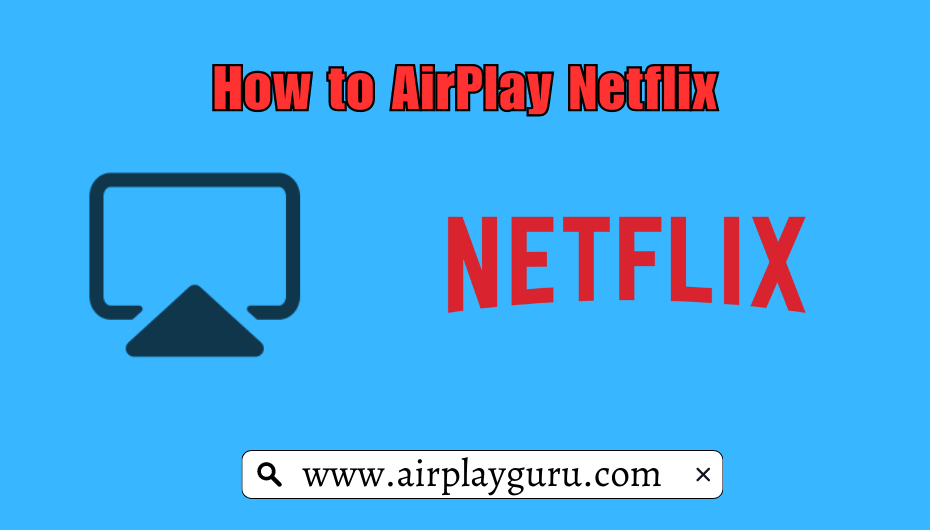 AirPlay Netflix From iPhone to Mac (2)