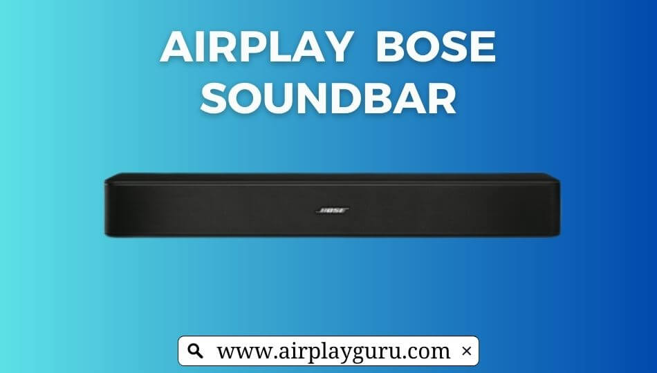 Bose Soundbar AirPlay