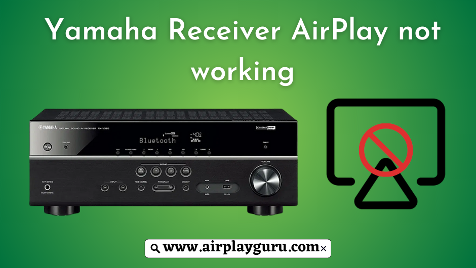 Yamaha receiver AirPlay not working