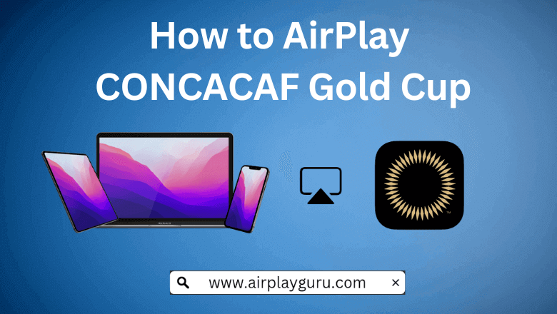 AirPlay CONCACAF Gold Cup -Featured Image