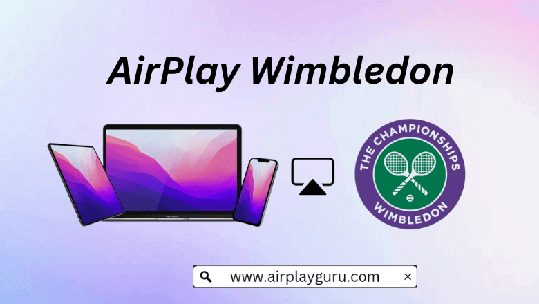 AirPlay Wimbledon - Featured Image