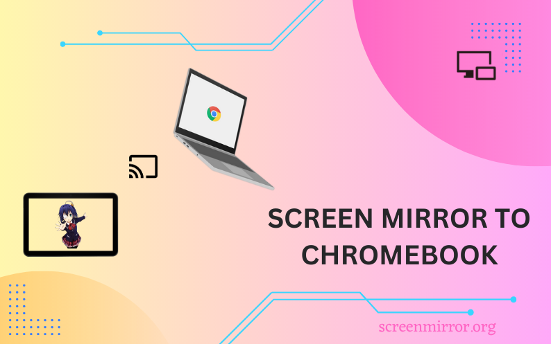 How to screen mirror to Chromebook