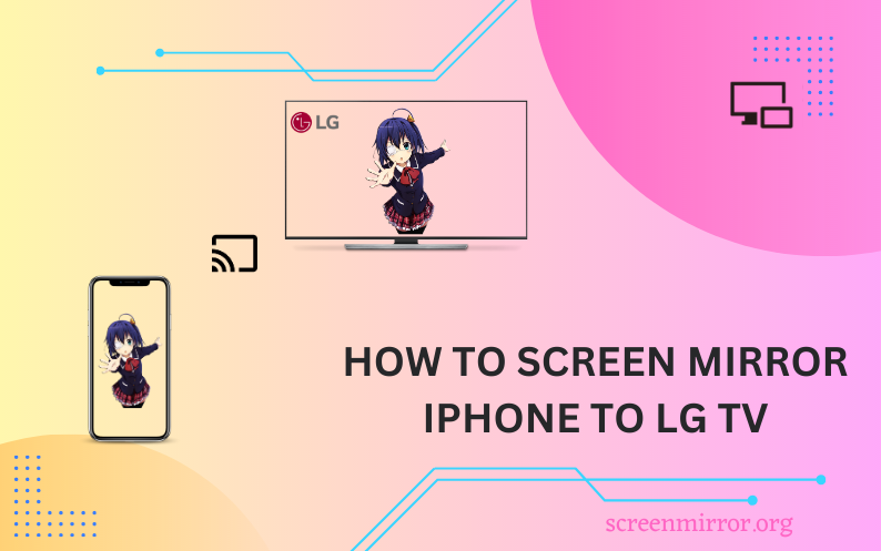 Screen Mirror iPhone to LG TV