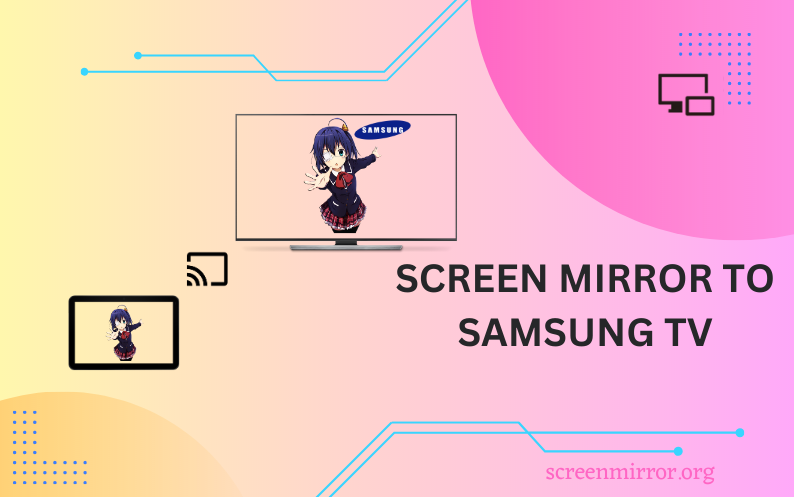 How to screen mirror to Samsung TV