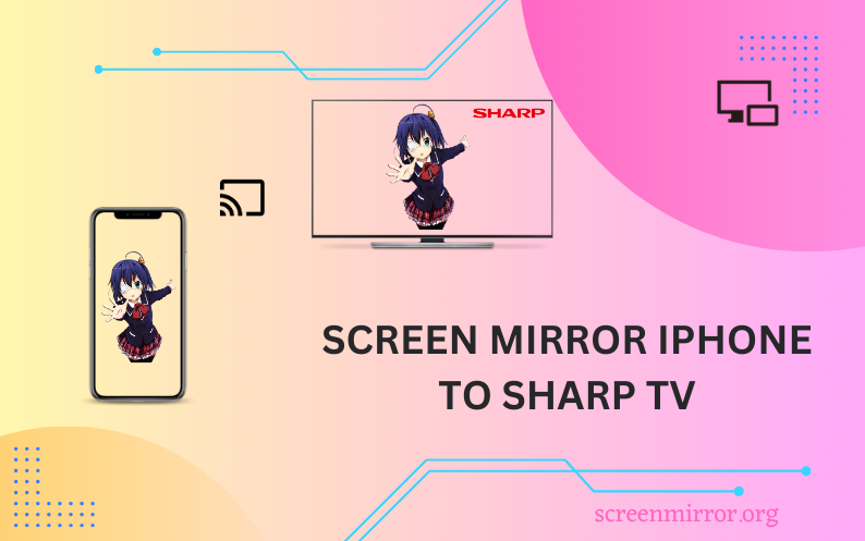 Screen mirror iPhone to Sharp TV