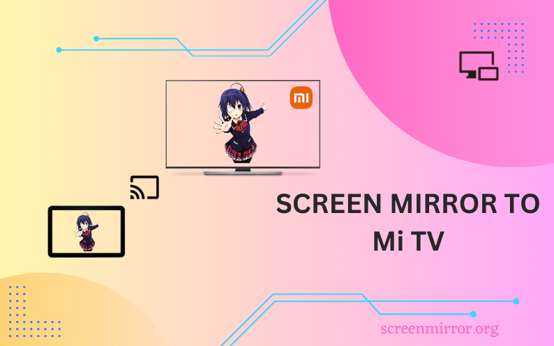 Mi TV screen mirroring