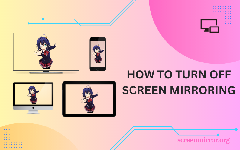 how to turn off screen mirroring