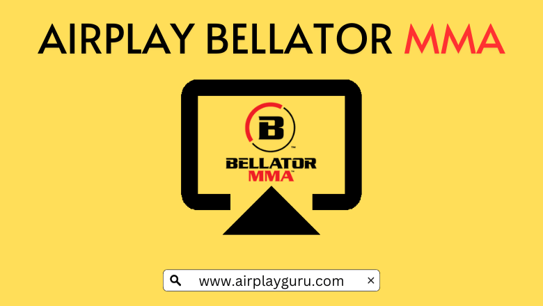 AirPlay Bellator Fights