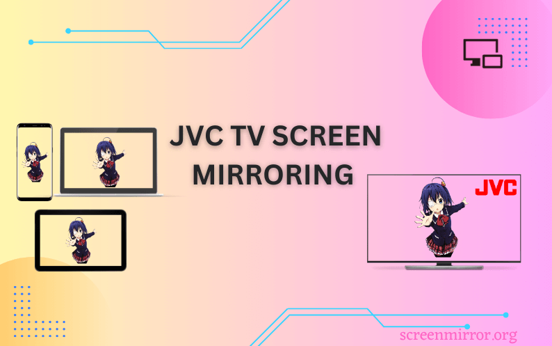 JVC TV Screen Mirroring