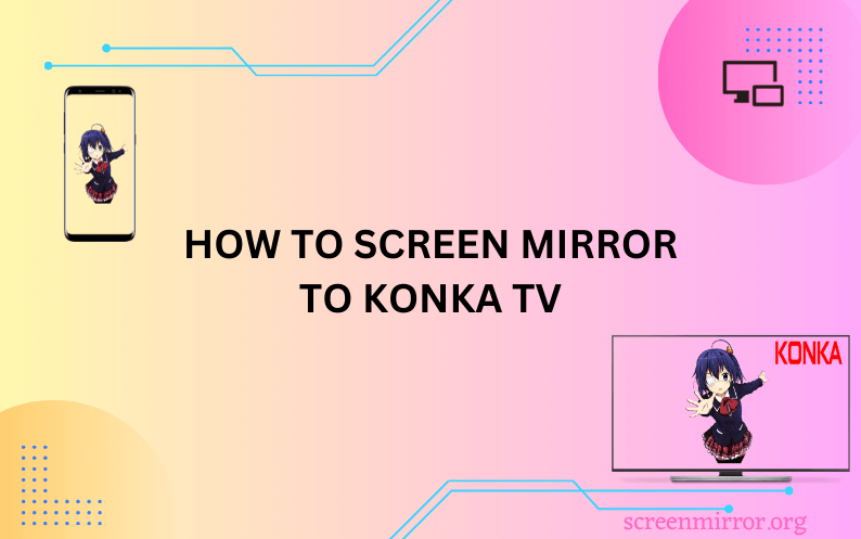 Konka TV Screen Mirroring
