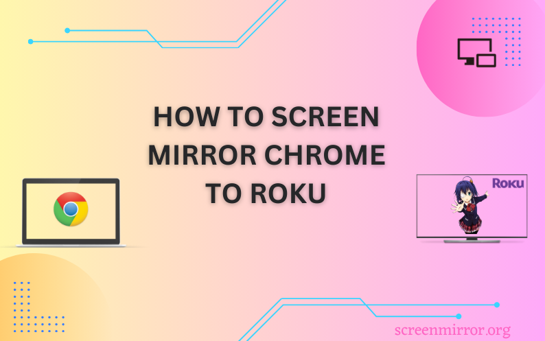 Mirror Chrome to Roku