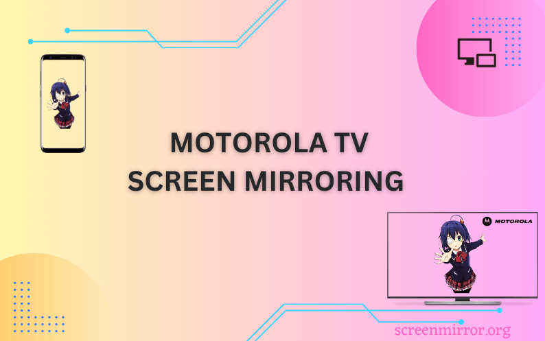 Motorola TV Screen Mirroring