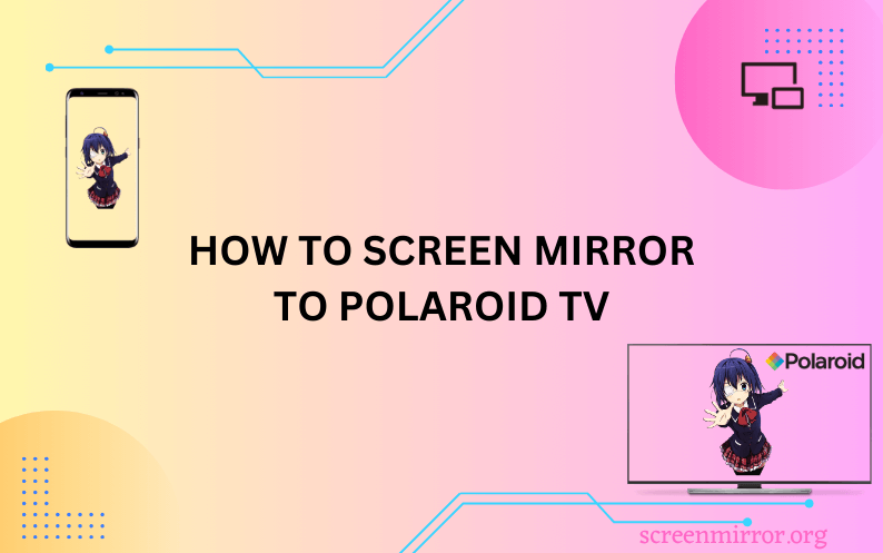 How To Screen Mirror To Polaroid TV From All Devices AirPlay Guru
