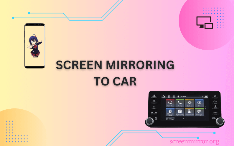 Screen mirroring to car