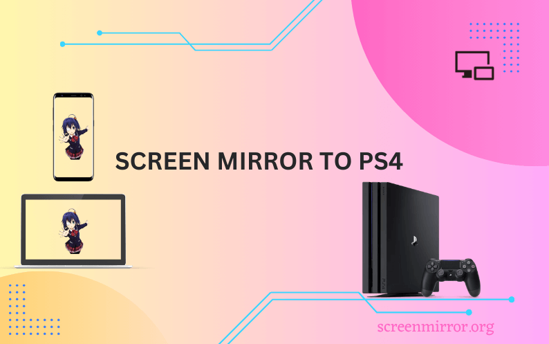 SCREEN MIRROR TO PS4