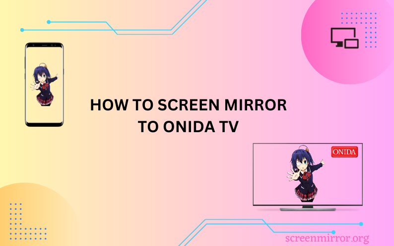 Screen Mirror to Onida TV